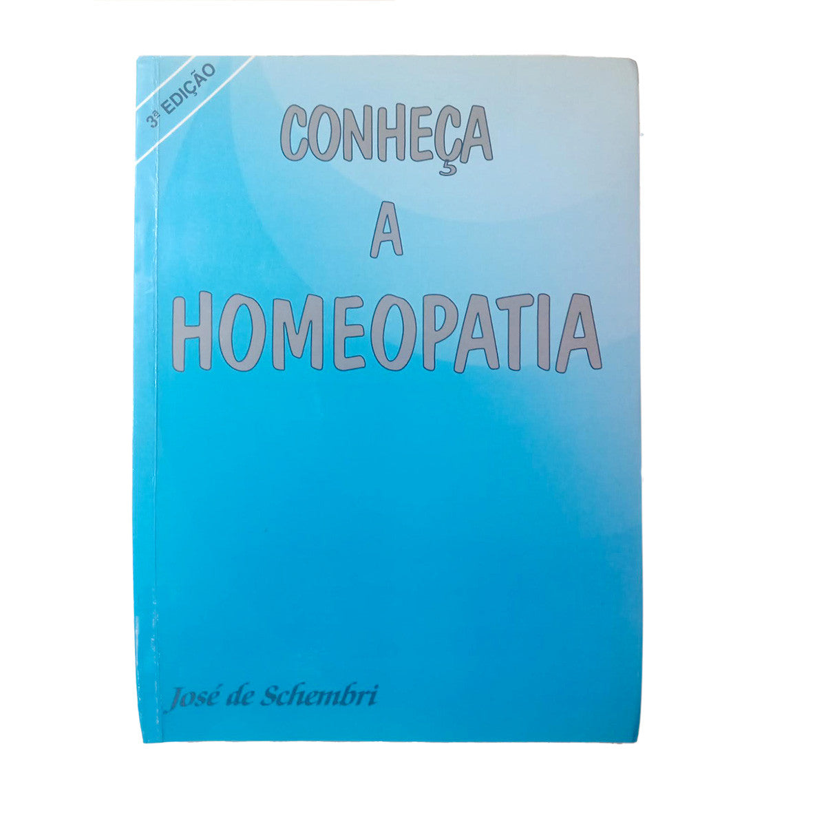 Livro Conheça a Homeopatia